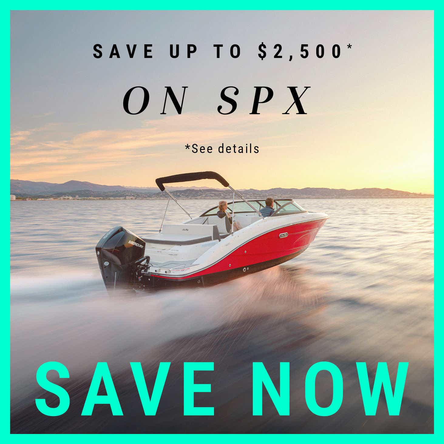Save up to $2,500 on SPX